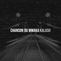 Kalash - Chanson Du Mwaka