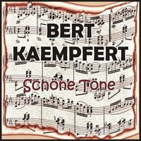 Bert Kaempfert - Schöne Töne