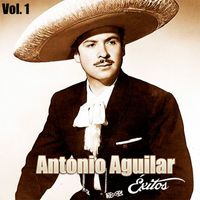 Antonio Aguilar - Antonio Aguilar-Éxitos, Vol, 1