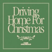 Tom Grennan - Driving Home for Christmas
