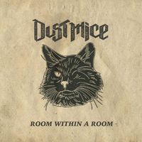 Dust Mice - Room Within A Room (Explicit)