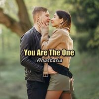 Anastasia - You Are The One