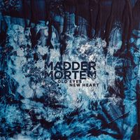 Madder Mortem - Old Eyes, New Heart (Explicit)