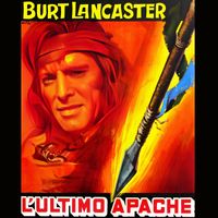 David Raksin - Apache Original Soundtrack L'Ultimo Apache (Original Soundtrack L'Ultimo Apache)