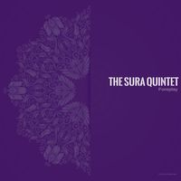 The Sura Quintet - Foreplay