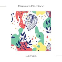 Gianluca Damiano and Gianluca Damiano Trio - Leaves