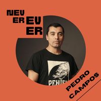 Pedro Campos - Never Ever