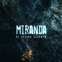 Miranda - Mi Último Aliento