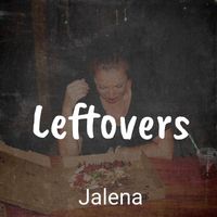 Jalena - Leftovers