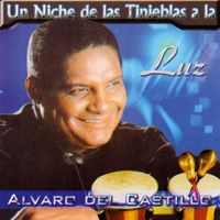 Alvaro Del Castillo - Un Niche de las Tinieblas a la Luz