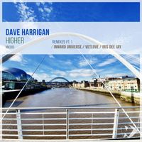 Dave Harrigan - Higher: Remixes, Pt. 1