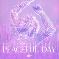 Shin - Peaceful Day