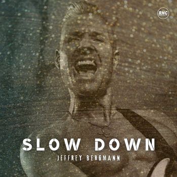 Jeffrey Bergmann - Slow Down