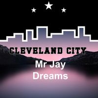 Mr Jay - Dreams
