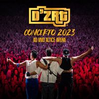 D'ZRT - Concerto 2023 (Ao Vivo Altice Arena)