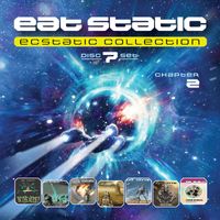 Eat Static - Ecstatic Collection 2