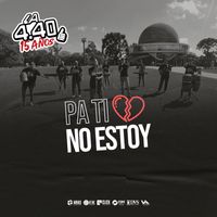 La 4.40 - Pa ti no estoy