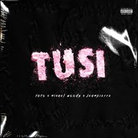 Tato - Tusi (Explicit)