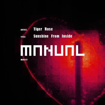Tiger Rose - Sunshine From Inside
