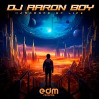 DJ Aaron Boy - Hardcore For Life