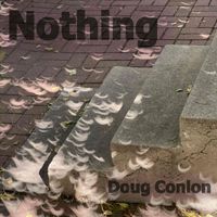 Doug Conlon - Nothing