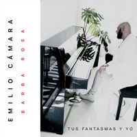 Emilio Cámara - Tus Fantasmas y Yo