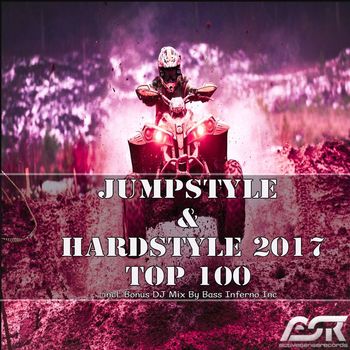 Various Artists - Jumpstyle & Hardstyle 2017 Top 100 (Explicit)