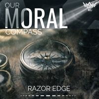 Razor Edge - Our Moral Compass