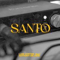 Luigi Cortes - Santo (feat. Anthony De león)