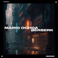 Mario Ochoa - Berserk