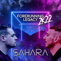SAHARA - Forerunning Legacy 2k22 (Radio Edit)