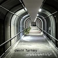 Devin Farney - Mezzanine