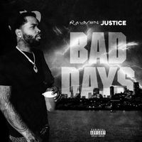 Rayven Justice - Bad Days (Explicit)