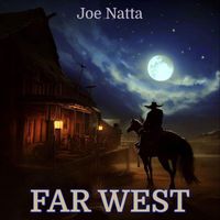 Joe Natta - Far West