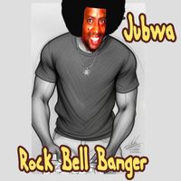 Jubwa - Rock Bell Banger