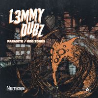 L3MMY DUBZ - Parasite / Odd Tones