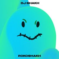 Dj Shakh - RokoShakh