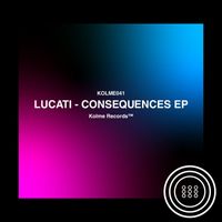 Lucati - CONSEQUENCES