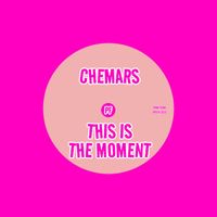 Chemars - This Is The Moment