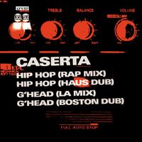 Caserta - Hip Hop / g'Head