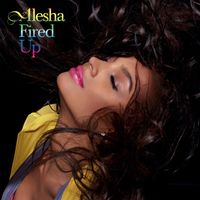 Alesha Dixon - Fired Up (Deluxe Edition)