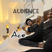 Ace - Audience