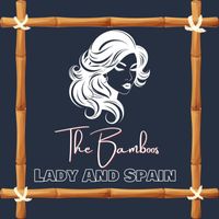 The Bamboos - Lady and Spain
