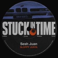 Sesh Juan - Sloppy Junta