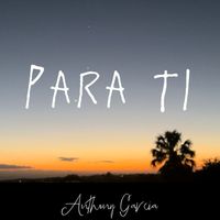 Anthony Garcia - Para Ti