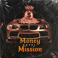 Gotti - Money Mission