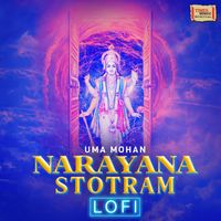 Uma Mohan - Narayana Stotram LoFi