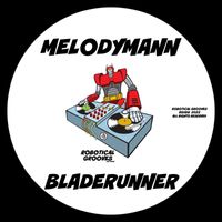 Melodymann - Bladerunner