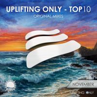 Ori Uplift & Ori Uplift Radio - Uplifting Only: Top 10: November 2023