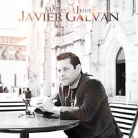 Javier Galvan - Mi Rey Jesus